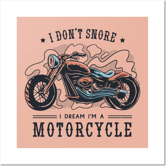 Dream Rider: No Snores Here, Just Motorcycle Dreams! Wall Art by Life2LiveDesign